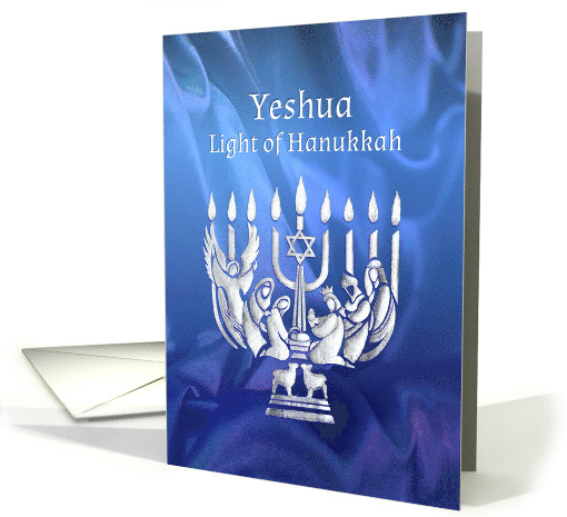 Yeshua Light of Hanukkah with Nativity Menorah for Messianic Jews card