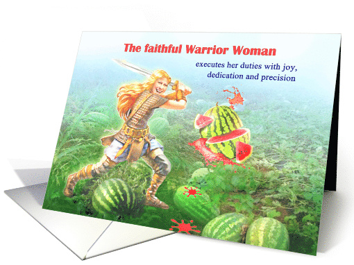 Warrior Woman Slaying the Watermelon card (1766422)