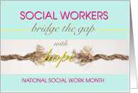 Social Workers Bridge the Gap with Hope Social Work card