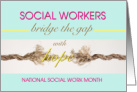 Social Workers Bridge the Gap with Hope Social Work card