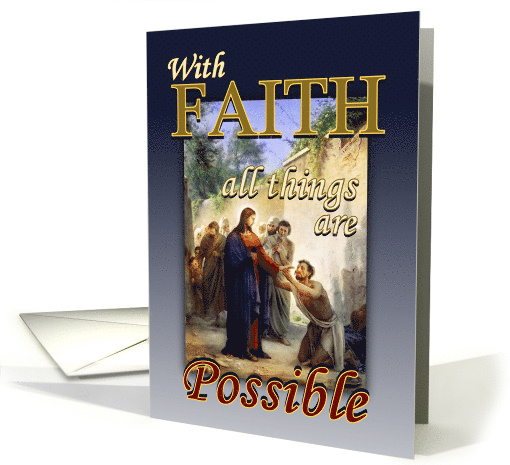 Encouragement to Have Faith in God All Things are Possible card