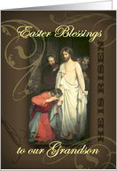 Easter Blessings to Grandson Happy Easter Jesus is Risen card