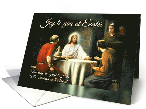 Easter Joy to you Jesus Christ at the Supper at Emmaus card (787316)