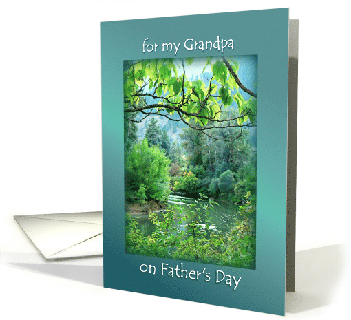 Happy Father's Day for Grandpa, River Scene for Grandfather card