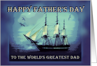 Happy Father’s Day to Dad Tall Sailing Ship on Blue Waters for Dad card