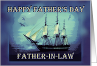 To Father-in-Law on Father’s Day Sailing Ship Constitution card