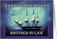 To Brother-in-law on Father’s Day Sailing Ship Happy Father’s Day card