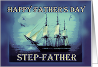 To Step-Father on Father’s Day with Tall Sailing Ship card