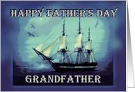 To Grandfather on Father’s Day with Tall Sailing Ship card