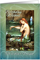 Birthday Wishes to My Friend Mermaid Combing Hair by the Sea card