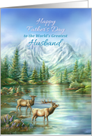 Happy Father’s Day To Husband, Elks and Mountain Lake card