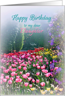 Happy Birthday Daughter, Tulip Garden Birthday for My Daughter card