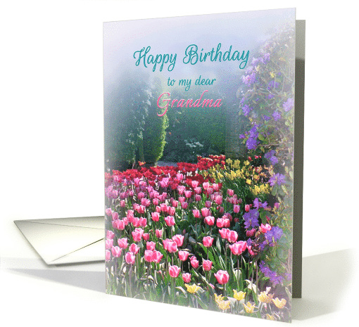 Grandma Happy Birthday, Tulip Garden Happy Birthday Grandmother card