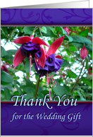 Wedding Gift Thank You, Purple and Pink Fuchsias card