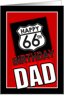 66th Birthday to Dad, Route 66 Road Sign, Happy Birthday Dad card