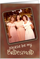 Be My Bridesmaid,...