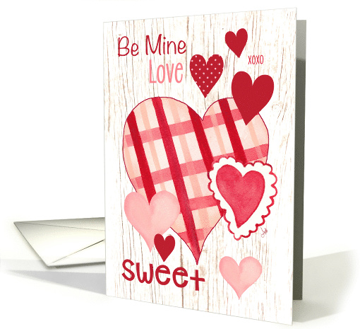 Be my Valentine and be Filled with Hearts Sweets and Love on wood card
