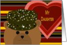 Daughter -U. S. Army Working Uniform Bear -Valentine card