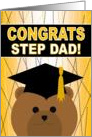 Step Dad - Any Graduation Celebration with Cap & Gown Bear card