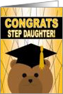 Step Daughter - Any Graduation Celebration with Cap & Gown Bear card