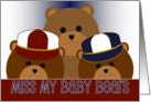 From a Military Member - Miss My Baby Bears - Boys and Another card