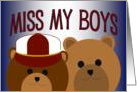 Miss My Boys - Missing Sons While Away with Work card
