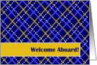 Welcome Aboard! To Our Group/Club - Blue & Gold Plaid Greetings card