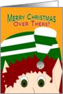 Merry Christmas Over There! - Military Members -Wife Deployed card