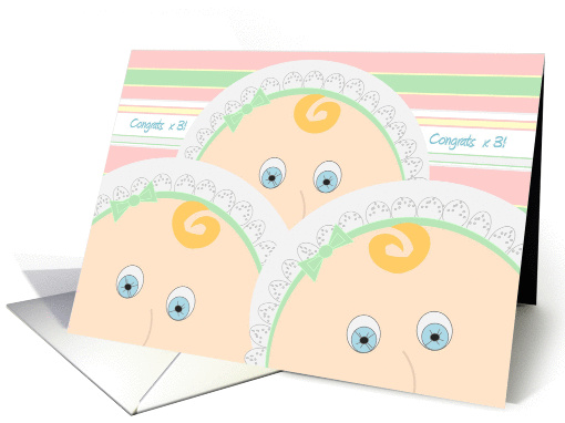 Congratulations New Parents of Triplets! - Baby Faced Congrats card