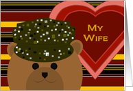 My Wife - U. S. Army Working Uniform Bear -Valentine card