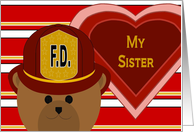 Sister - Firefighter Bear - Love & Pride Valentine card