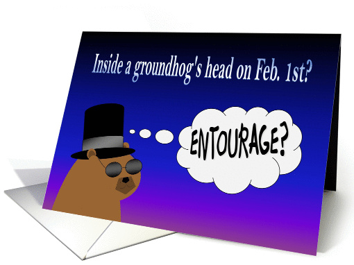 Inside a Groundhog's Head Feb. 1st? - Happy Groundhog Day card