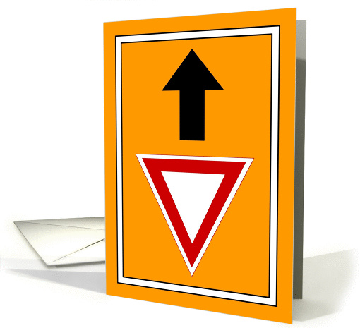 Yield Ahead - Slow Down, Feel Better - Achilles Heel Surgery card