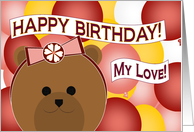 My Love - Fun Loving Girlfriend - Celebrate Fun Times Together - Happy Birthday card