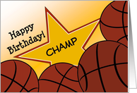 Wish a Basketball Champ a Happy Birthday with Good Quote card