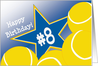 Wish Happy 8th Birthday to a Tennis Star! card