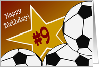 Wish Happy 9th Birthday to a Soccer Star! card