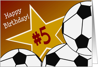 Wish Happy 5th Birthday to a Soccer Star! card