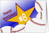 Wish Happy 8th Birthday to a Baseball Star! card