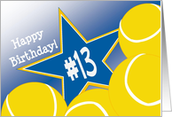 Wish Happy 13th Birthday to a Tennis Star! card
