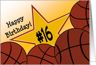 Wish Happy 16th Birthday to a High School Basketball Star! card