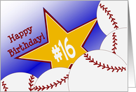 Wish Happy 16th Birthday to a High School Baseball Star! card