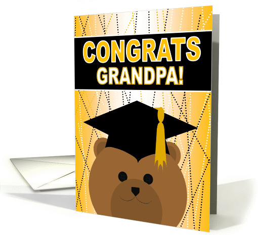 Grandpa - Any Graduation Celebration with Cap & Gown Bear card
