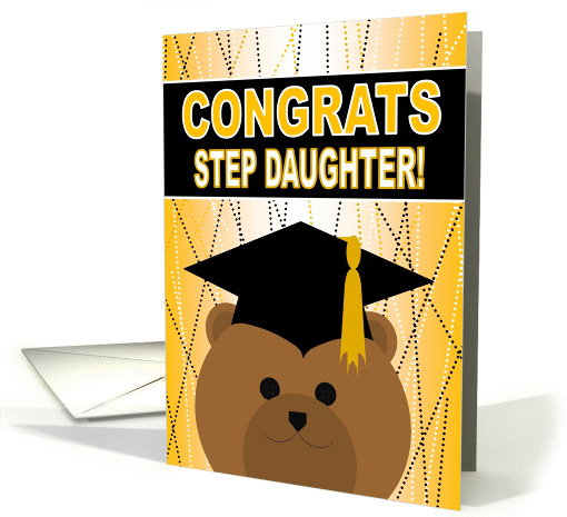 Step Daughter - Any Graduation Celebration with Cap & Gown Bear card