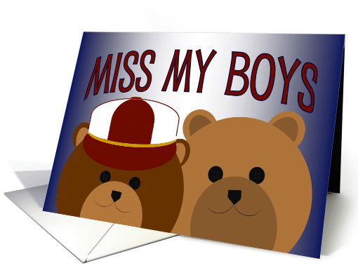 From a Military Member - Miss My Boys card (1059629)