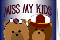 From a Military Member - Miss My Kids - Boy & Girl card