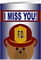 Firefighter - Proud of You & I Miss You! card