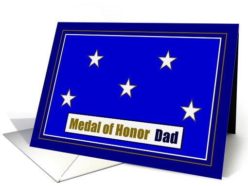 Medal of Honor Dad - 5 Stars - Father's Day card (793846)