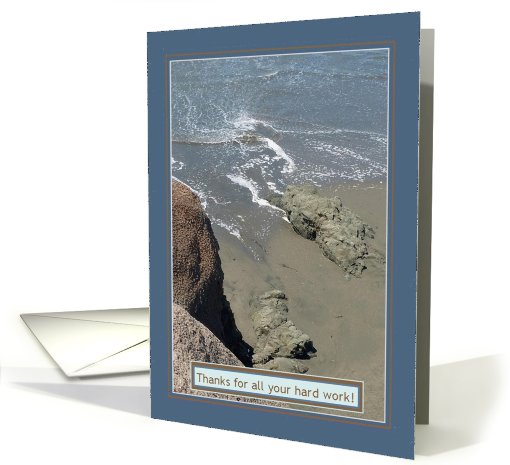 Thanks for all Your Hard Work! - Receding Wave on Beach card (798645)