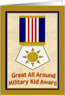 Top All Around Military Kid Award! - Thank You from Military Parent Deployed or At Home card